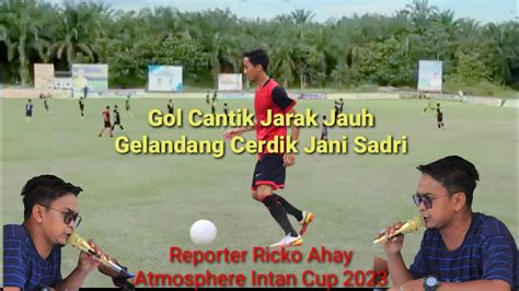 Gol Indah Selebrasi CR7 Versi Jani Sadri Eks Repsi Perkuat Sinar Muda