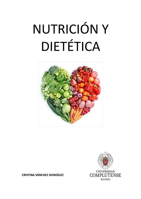 NutriciÓn Apuntes Temario Completo NutriciÓn Y DietÉtica Cristina SÁnchez GonzÁlez NutriciÓn