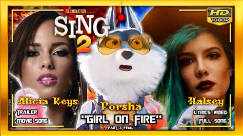 Sing 2 THIS GIRL IS ON FIRE Porsha Alicia Keys Halsey Collab