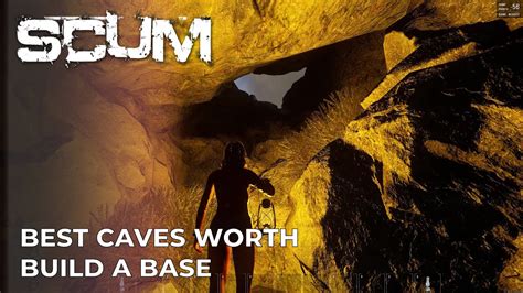 SCUM CAVE LOCATIONS WORTH BUILD A BASE 2021 SCUM YouTube