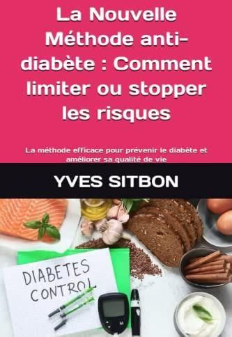 La Nouvelle Méthode anti diabète Comment limiter ou stopper les