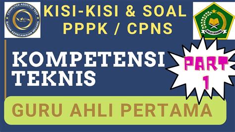 KISI KISI DAN LATIHAN SOAL PPPK CPNS KOMPETENSI TEKNIS GURU AHLI