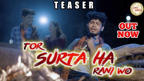 Teaser Tor Surta Ha Rani Wo Cg Song