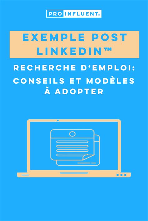 Exemple post LinkedIn recherche emploi astuces et templates à utiliser