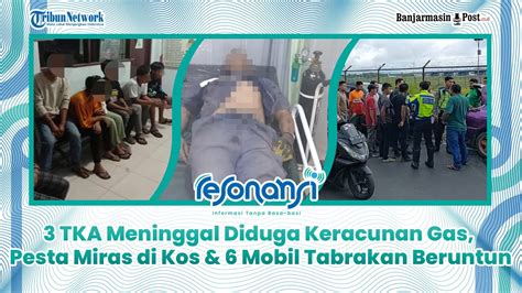 Resonansi Tka Meninggal Diduga Keracunan Gas Pesta Miras Di Kos