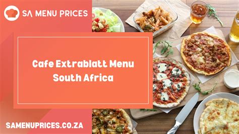 Cafe Extrablatt Menu South Africa South Africa Menu Prices