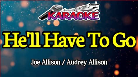 He Ll Have To Go Joe Allison Audrey Allison Male Key Youtube