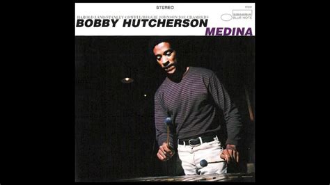 Bobby Hutcherson Medina 1968 69 YouTube