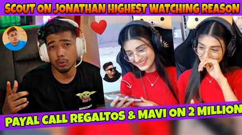 Payal Call Regaltos Mavi On 2 Million Scout Reply Jonathan High