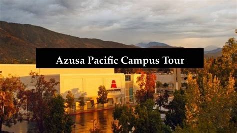 Azusa Pacific Campus Tour - YouTube