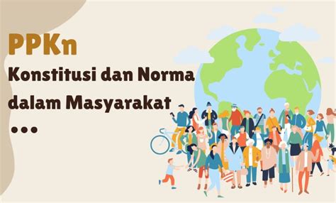 Kelas Konstitusi Dan Norma Dalam Masyarakat E Learning