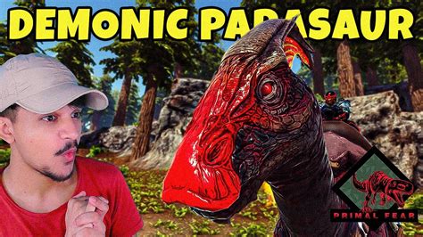 I Tamed A Demonic Parasaur Ark Primal Fear 29 YouTube