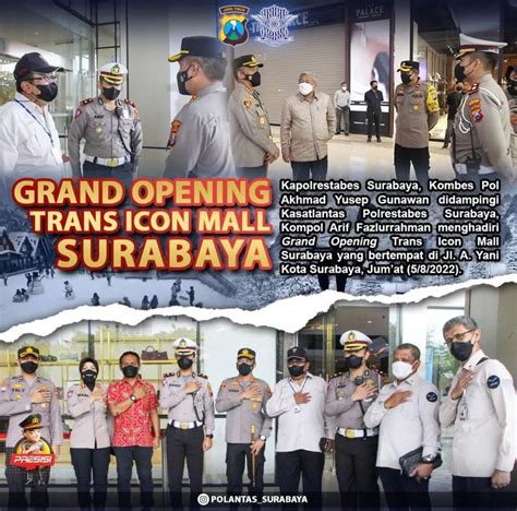 Grand Opening Trans Icon Mall Kasat Lantas Dampingi Kapolrestabes