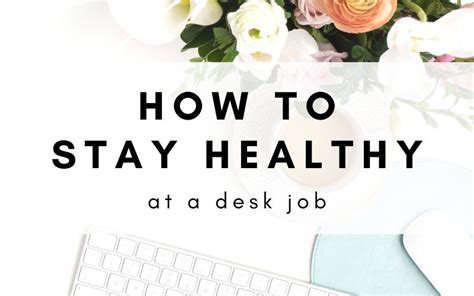 12 Wellness Tips On How To Stay Healthy With A Desk Job Glossy Belle