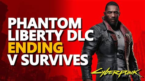 Phantom Liberty Dlc Ending V Survives And Removes Johnny Silverhand