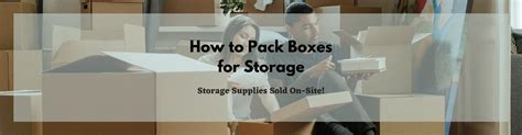 How To Pack Your Storage Unit Keep Safe Storage