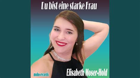 Du Bist Eine Starke Frau Youtube