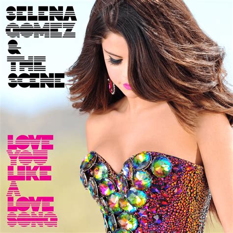 Meaning of Love You Like a Love Song by Selena Gomez & The Scene