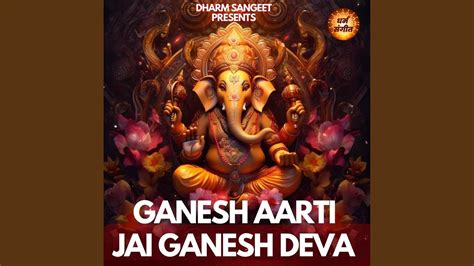 Ganesh Aarti Jai Ganesh Deva Youtube