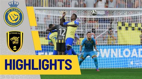 Al Nassr Vs Al Ittihad Full Match Highlight All Goal Saudi Pro