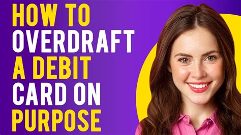 How To Overdraft A Debit Card On Purpose Overdraft Fees Protection