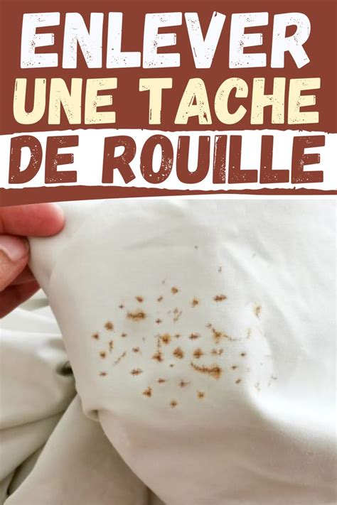 Enlever Une Tache De Rouille Tache De Rouille Astuces Pour Enlever