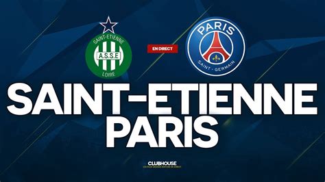 Saint Etienne Psg Clubhouse Asse Vs Paris Youtube