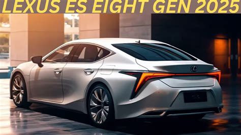 Eighth Gen Lexus ES 2025 Review Interior Exterior First Look Features