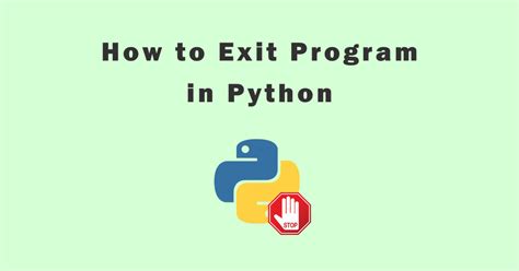 Exit Program Python Commands Quit Exit Sys Exit And Os Exit