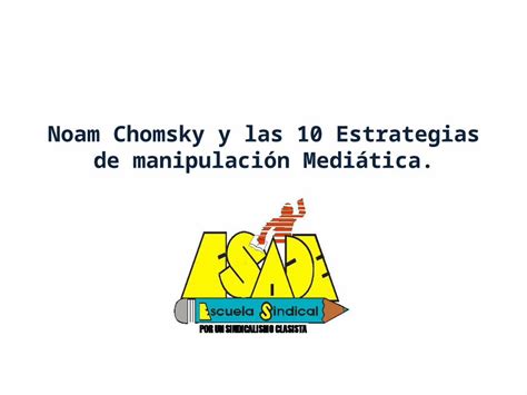 Pptx Noam Chomsky Y Las Estrategias De Manipulaci N Coro Infantil