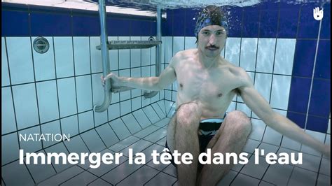 Apprendre à mettre la tête sous leau Vaincre sa peur de l eau YouTube