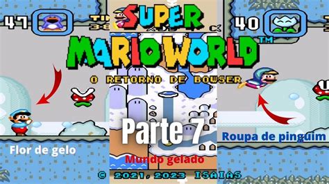 Super Mario World Deluxe O Retorno De Bowser Parte Youtube