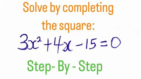 Solve By Completing The Square Step By Step Completingthesquare