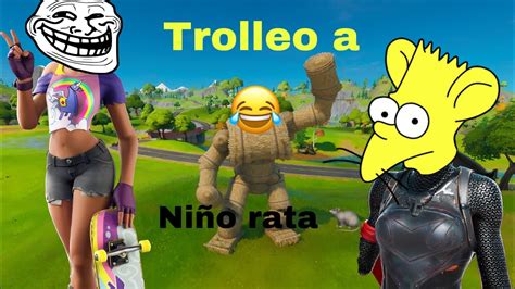 Trolleo A Un Niño Rata En Fortnite YouTube