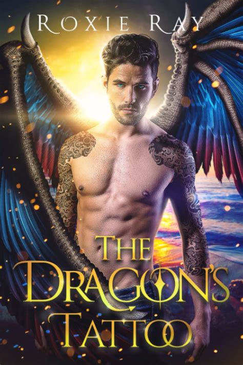 The Dragons Tattoo A Dragon Shifter Romance Bluewater Dragons 9798581475775