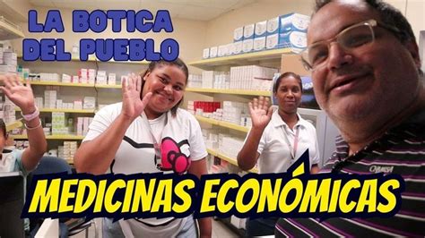 Compramos En La Botica Del Pueblo Medicinas Baratas En Rd