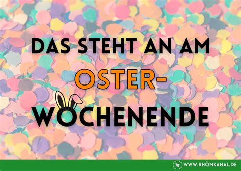 Von Gr Ndonnerstag Bis Ostermontag Unsere Veranstaltungstipps F R