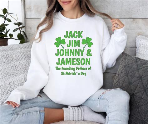 Jack Jim Johnny And Jameson St Patricks Day Sweatshirt Funny St