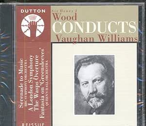 Serenade To Music Sir Henry J Wood Conducts Vaughan Williams Amazon