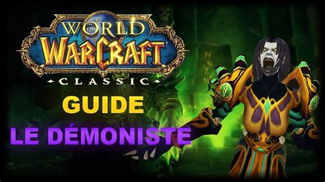 Wow Classic Guide Pour D Moniste Leveling Pve Pvp Professions