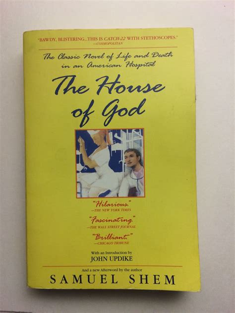 The House Of God Samuel Shem By Turns Heartbreaking Hilarious And