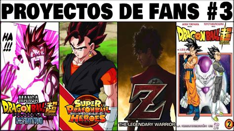 Proyectos De Fans De Dragon Ball Youtube