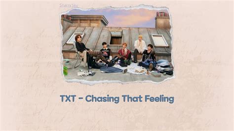 韓 繁 歌詞翻譯 中字 TXT 투모로우바이투게더 Chasing That Feeling YouTube