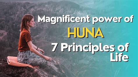 Transform Your Life With These Powerful Life Principles Of Huna Youtube