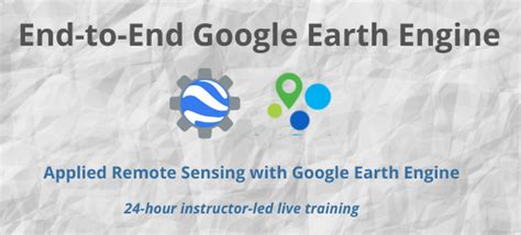 End To End Google Earth Engine Spatial Thoughts