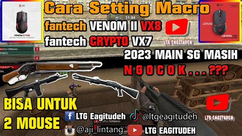 Macro Sg No Item Vx Vx Cara Setting Macro Pb Untuk Mouse Fantech