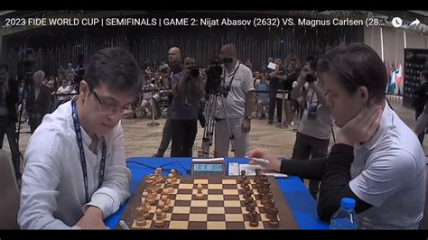 Nijat Abasov Aze Magnus Carlsen Nor FIDE World Cup 2023