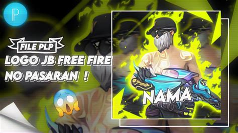 FILE PLP LOGO JB FREE FIRE SPESIAL 100 SUBSCRIBE Plp By Nabiel