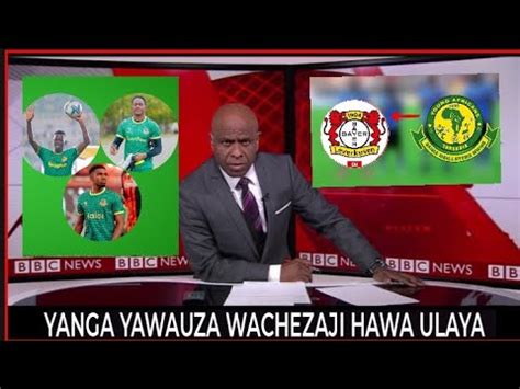 LIVE BBC SPORTS Muda Huu Wathibitisha YANGA YAWAUZA WACHEZAJI HAWA