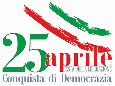 Aprile Festa Della Liberazione Ripercorriamo La Storia